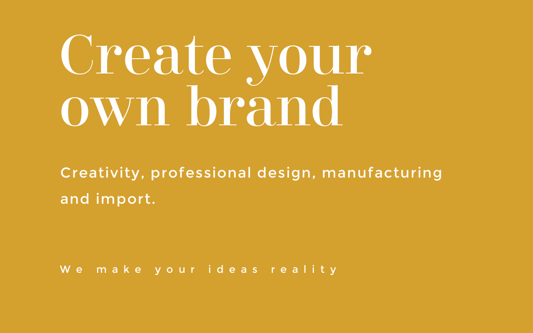 Make your own brand a reality